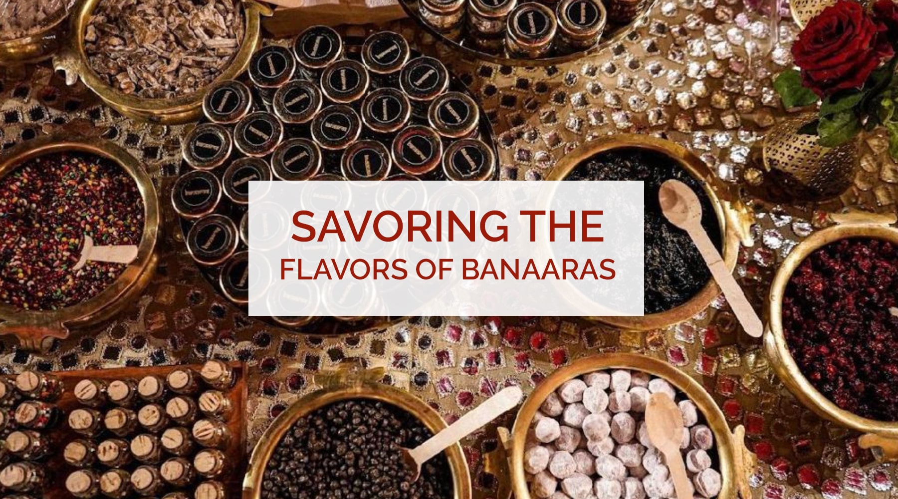  Savoring The Flavors Of Banaaras 